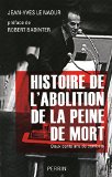 HISTOIRE DE L'ABOLITION DE LA PEINE DE MORT