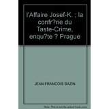 L'AFFAIRE JOSEF-K.
