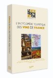 L'ENCYCLOPÉDIE TOURISTIQUE DES VINS DE FRANCE