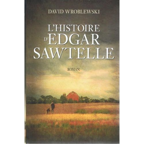 L'HISTOIRE D'EDGAR SAWTELLE