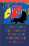 L'HISTOIRE DES DOUZE TRAVAUX D'HERCULE