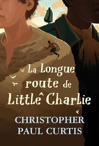 LA LONGUE ROUTE DE LITTLE CHARLIE