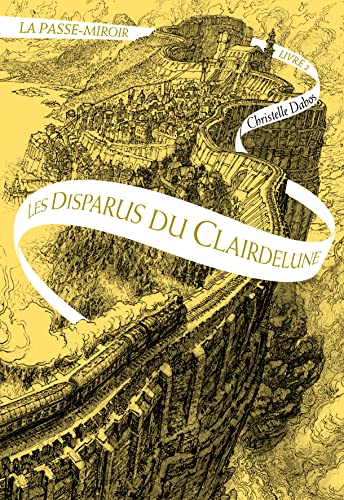 LA PASSE-MIROIR : LES DISPARUS DU CLAIRDELUNE (T2)