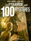 LA PYRAMIDE AUX 100 MYSTÈRES