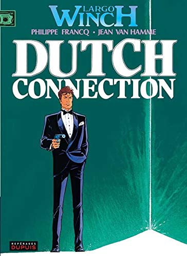LARGO WINCH : DUTCH CONNECTION (T6)