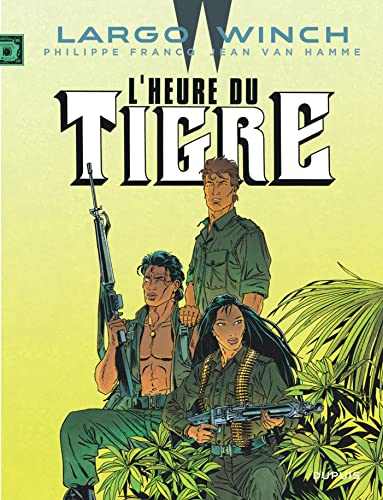 LARGO WINCH : L'HEURE DU TIGRE (T8)