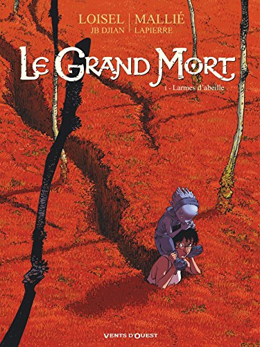 LE GRAND MORT : LARMES D'ABEILLE (T1)