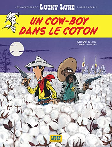 LES AVENTURES DE LUCKY LUKE D'APRÈS MORRIS : UN COW-BOY DANS LE COTON (T9)