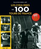 LES COULISSES DES 100 TOURS DE FRANCE