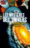 LES MYSTÈRES DE L'UNIVERS