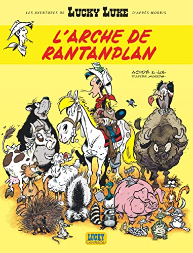 LUCKY LUKE : L'ARCHE DE RANTANPLAN ( T10 )