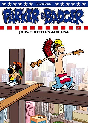 PARKER ET BADGER : JOBS-TROTTERS AUX USA (T6)