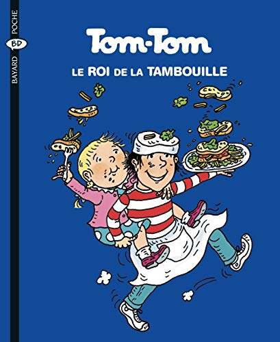 TOM TOM : LE ROI DE LA TAMBOUILLE (T3)