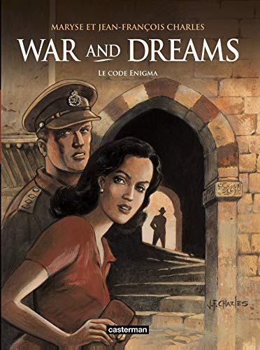 WAR AND DREAMS : LE CODE ENIGMA (T2)